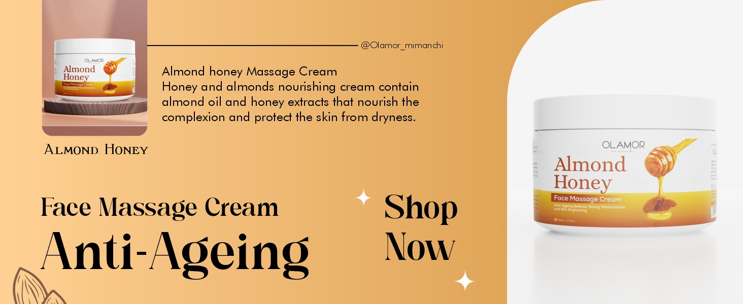 Olamor Almond Honey Massage Cream A + Content Intro