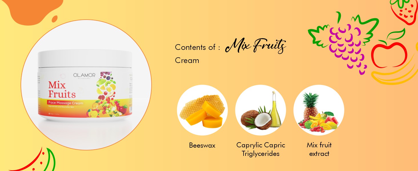 Olamor Mix Fruit Face Massage Cream  A+ Content Ingredients