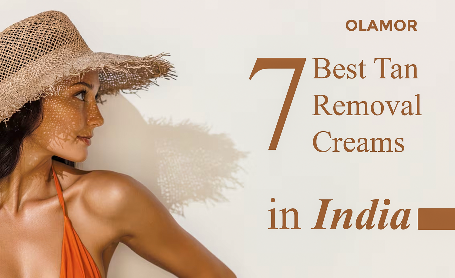 7 Best Tan Removal Creams in India