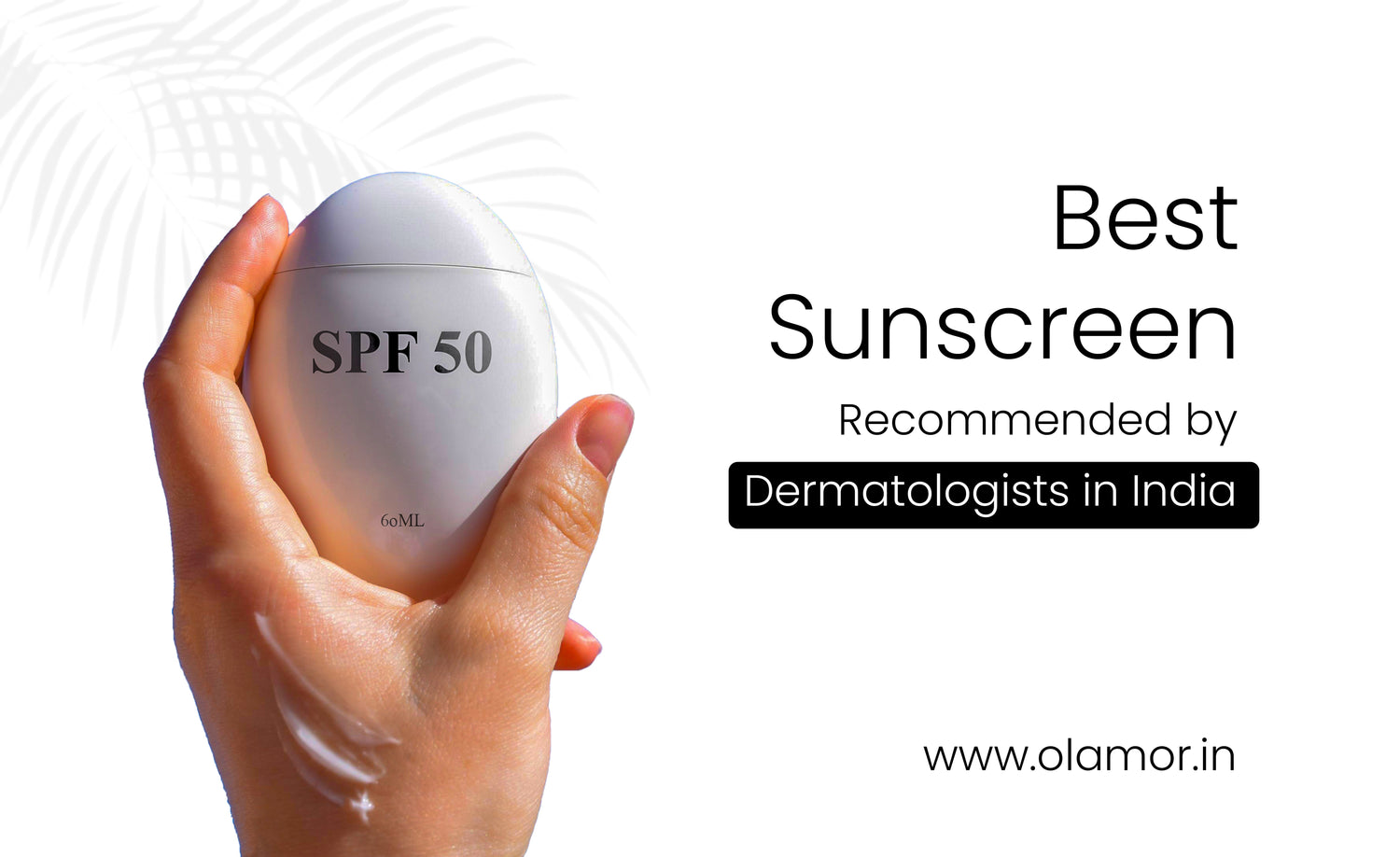 Best Sunscreen Recommended by Dermatologists in India