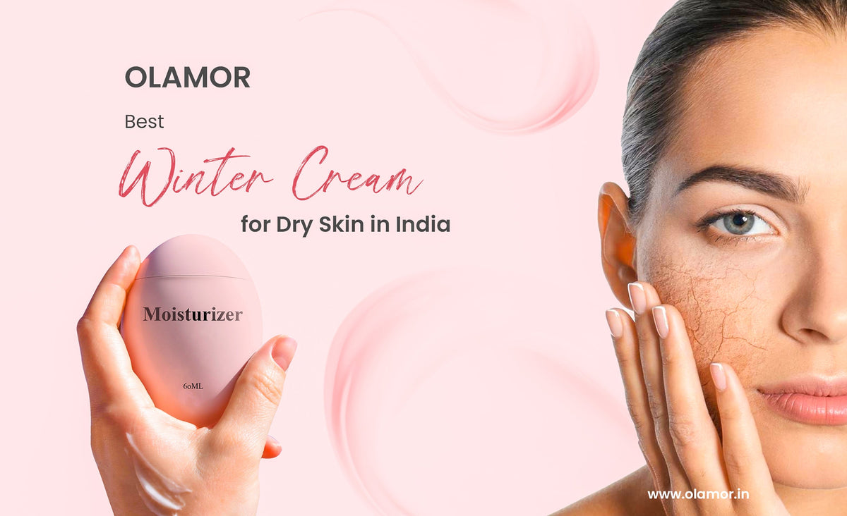 Best Winter Cream for Dry Skin in India