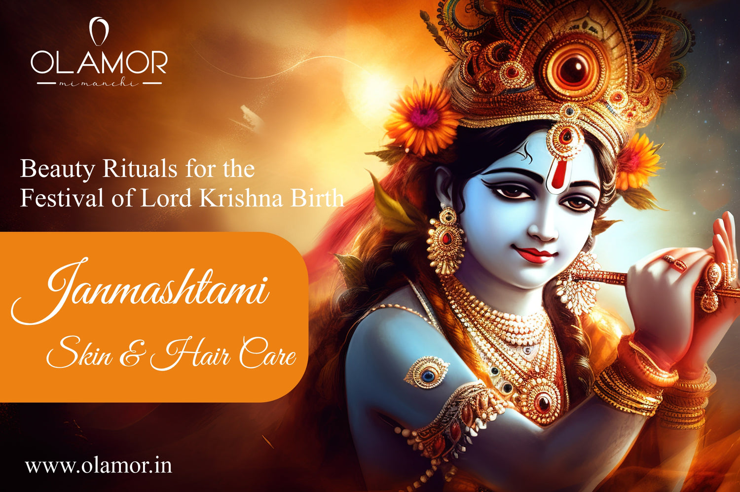 Janmashtami Skin and Hair Care: Beauty Rituals for the Festival of Lord Krishna Birth