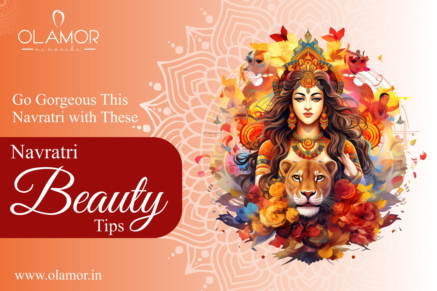 Go Gorgeous This Navratri with These Navratri Beauty Tips