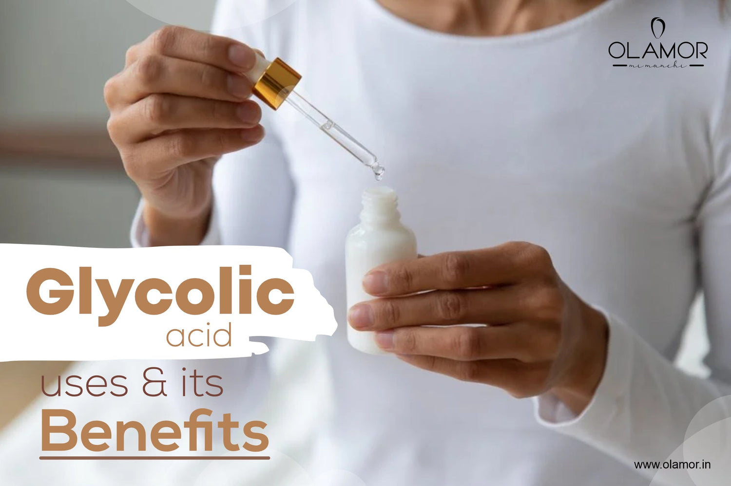 glycolic acid uses - olamor cosmetic