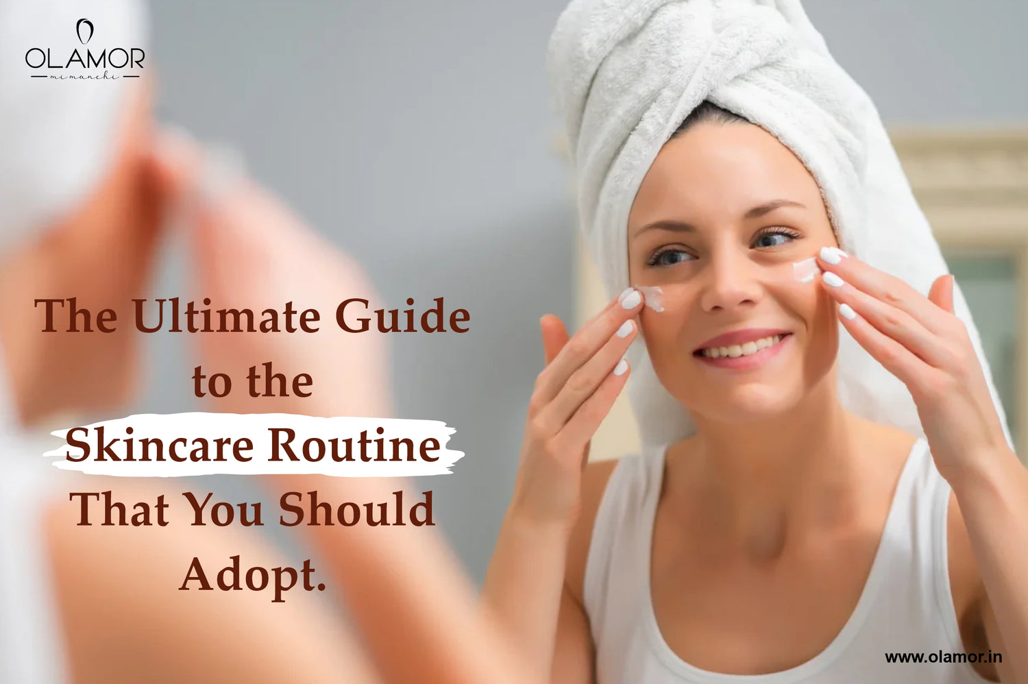 The Ultimate Guide to the Skincare Routine That You Should Adopt