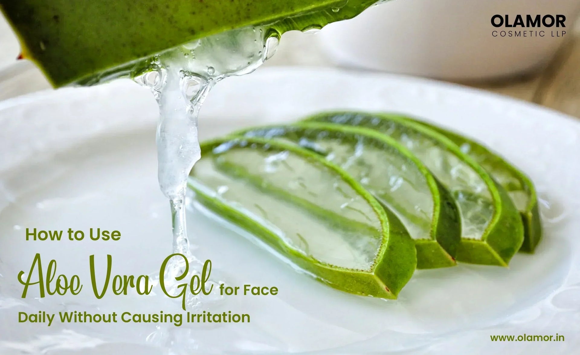 Aloe Vera Gel and Rose Water for Face: How to Use It Daily  OLAMOR  Cosmetic LLP