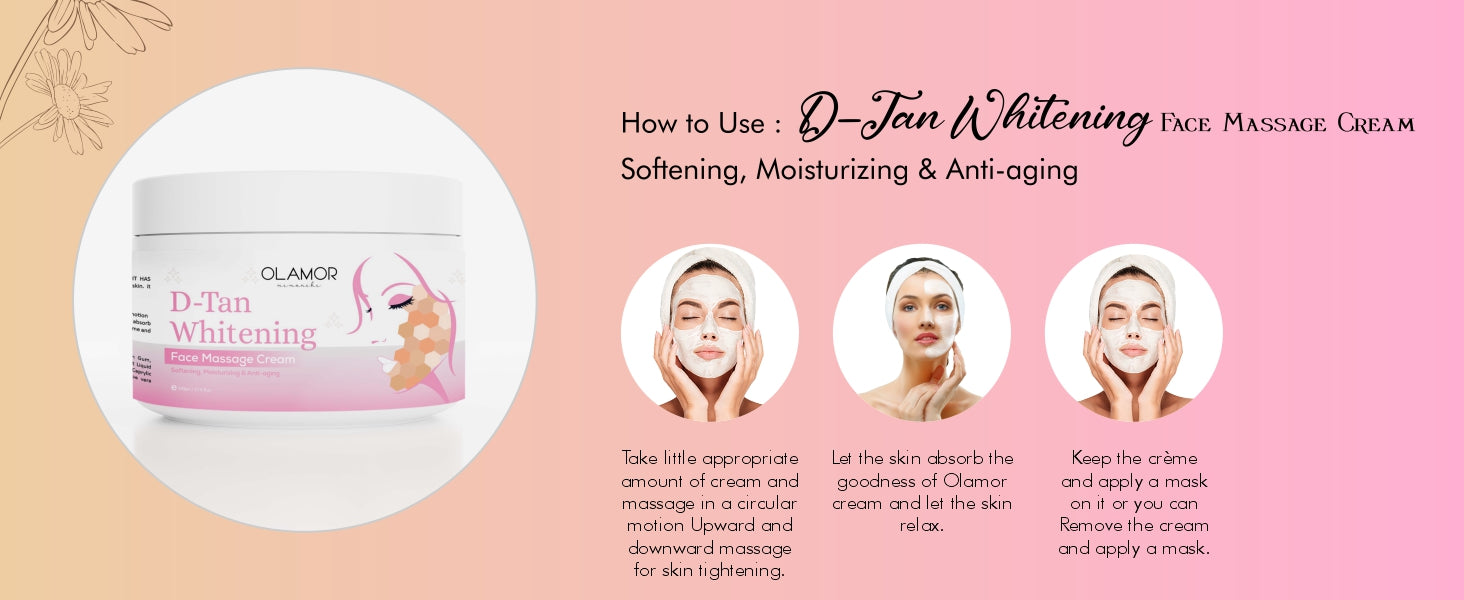 Olamor D-tan Whitening Face Massage Cream  A+ Content How To Use