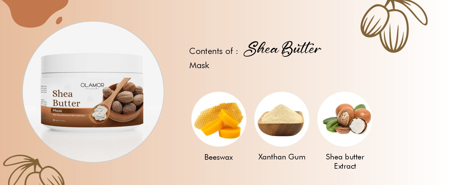 Olamor Shea Butter Mask  A+ Content Ingredients