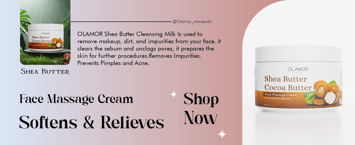 Olamor Shea Butter Face Massage Cream  A+ Content Intro